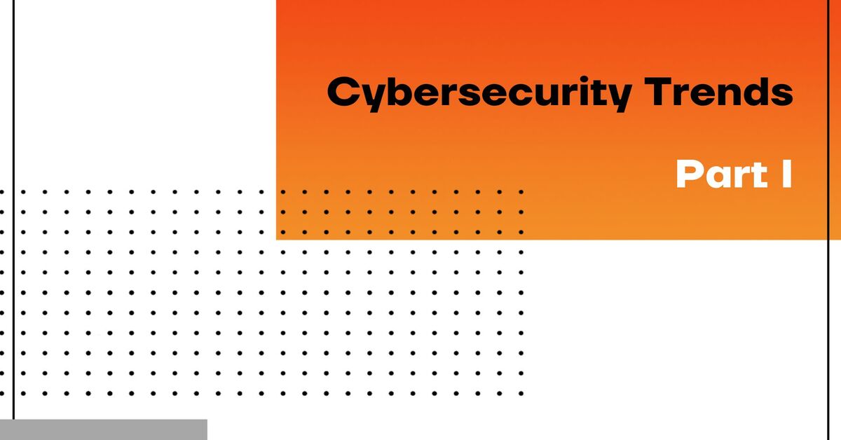 Cybersecurity Trends 1