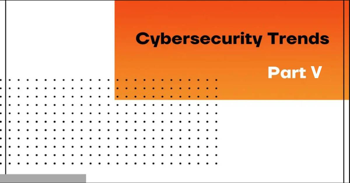 Cybersecurity-Trends-5