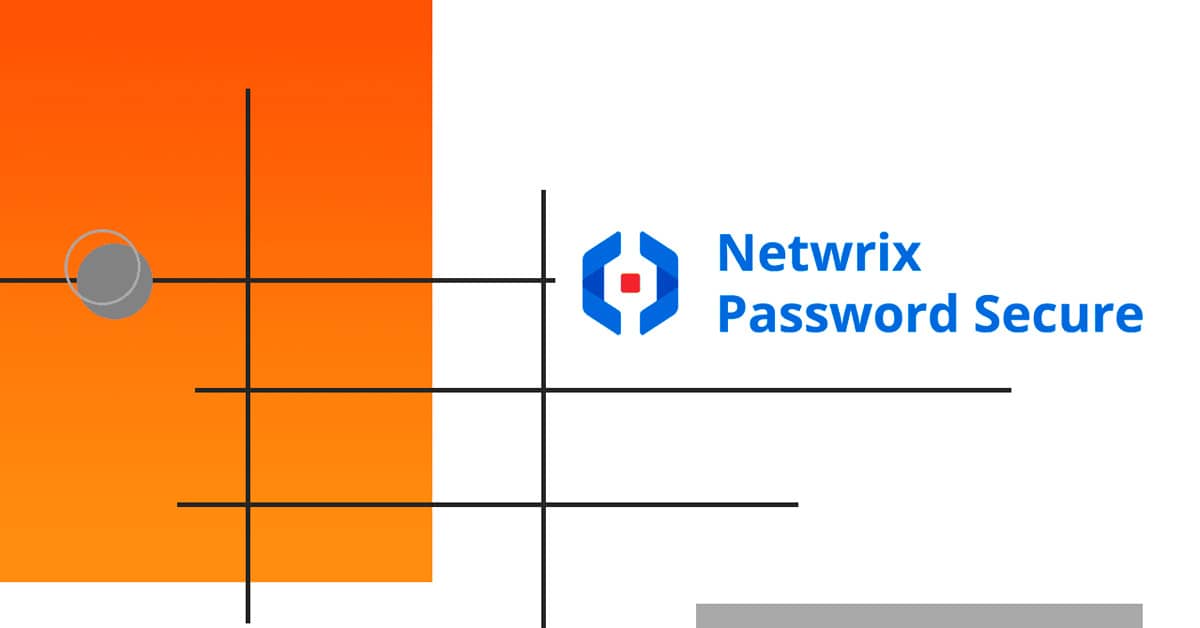 Огляд Netwrix Password Secure – нове рішення у портфоліо CoreWin