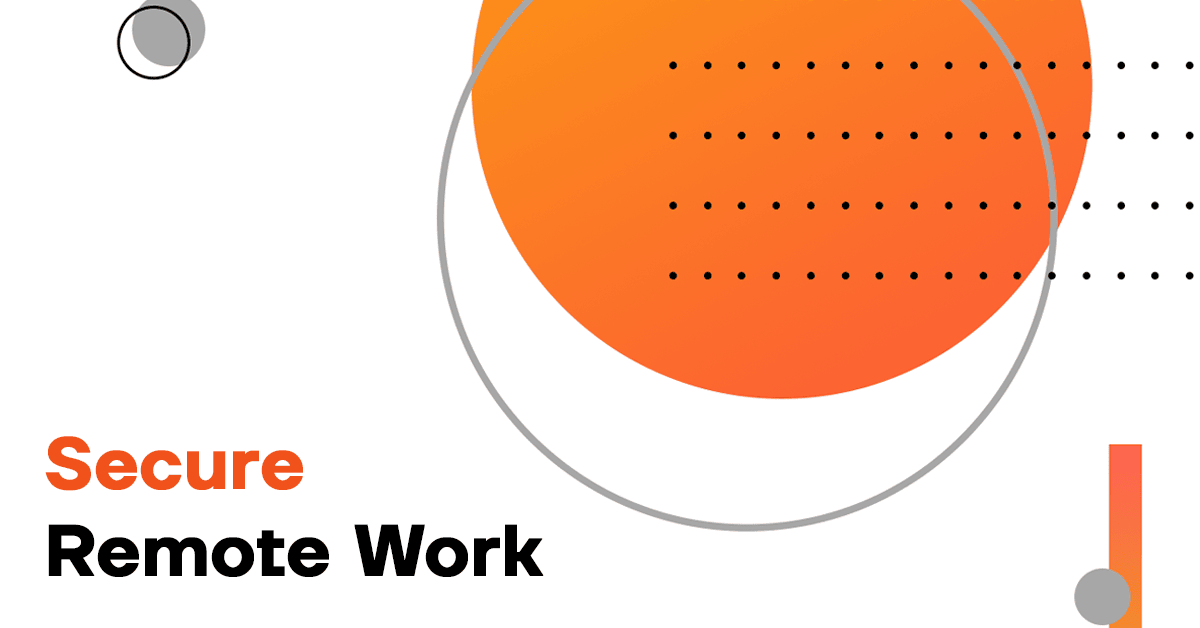 Secure Remote Work