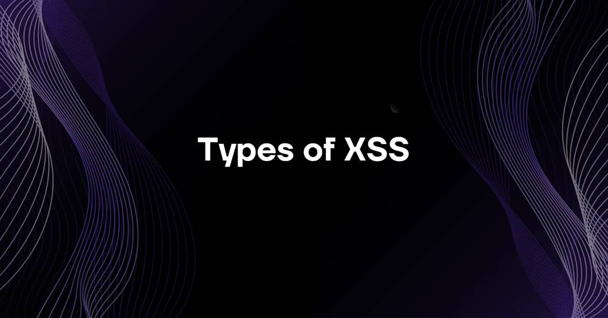 Types of XSS