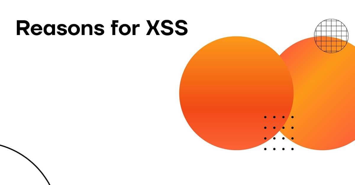 Топ 10 причин появи XSS (міжсайтового скриптингу)