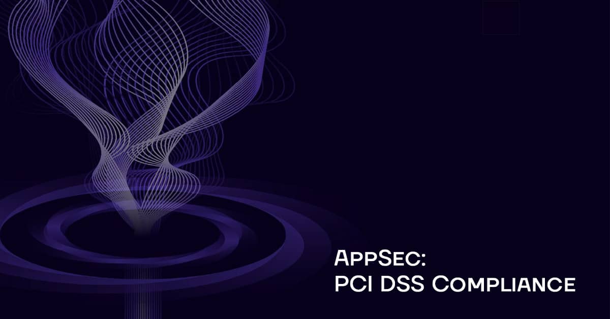 AppSec PCI DSS Compliance