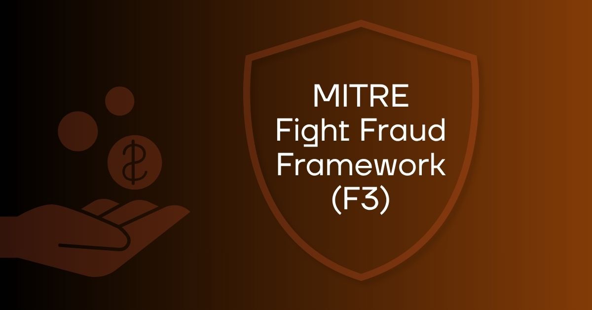 Фреймворк противодействия мошенничеству MITRE (F3): Что это такое и почему это важно?