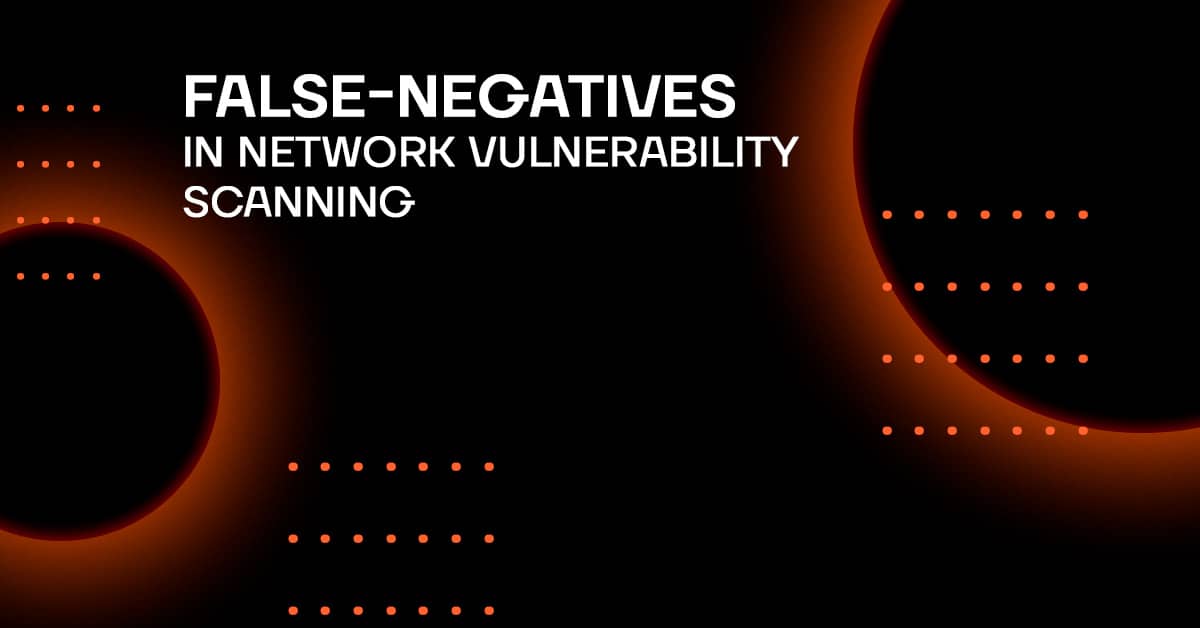 False-Negatives in Network Vulnerability Scanning