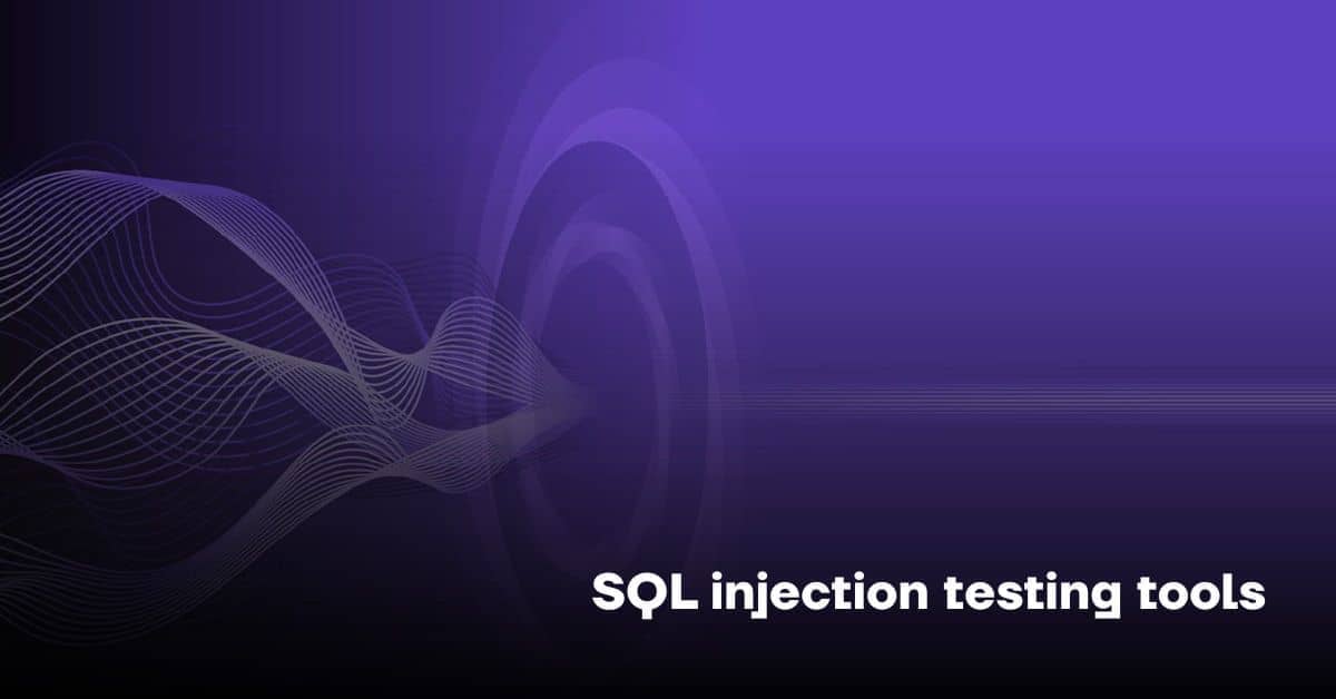 Инструменты тестирования на SQL-инъекции: полное руководство для команд безопасности